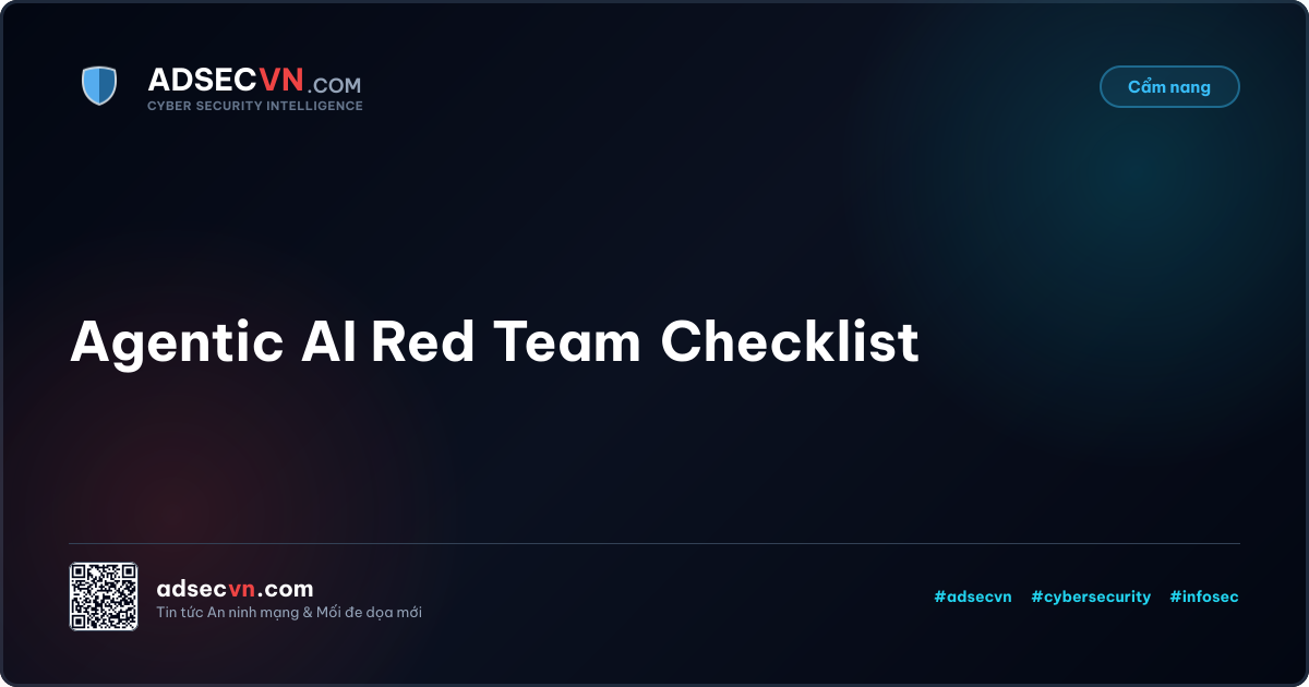 Agentic AI Red Team Checklist