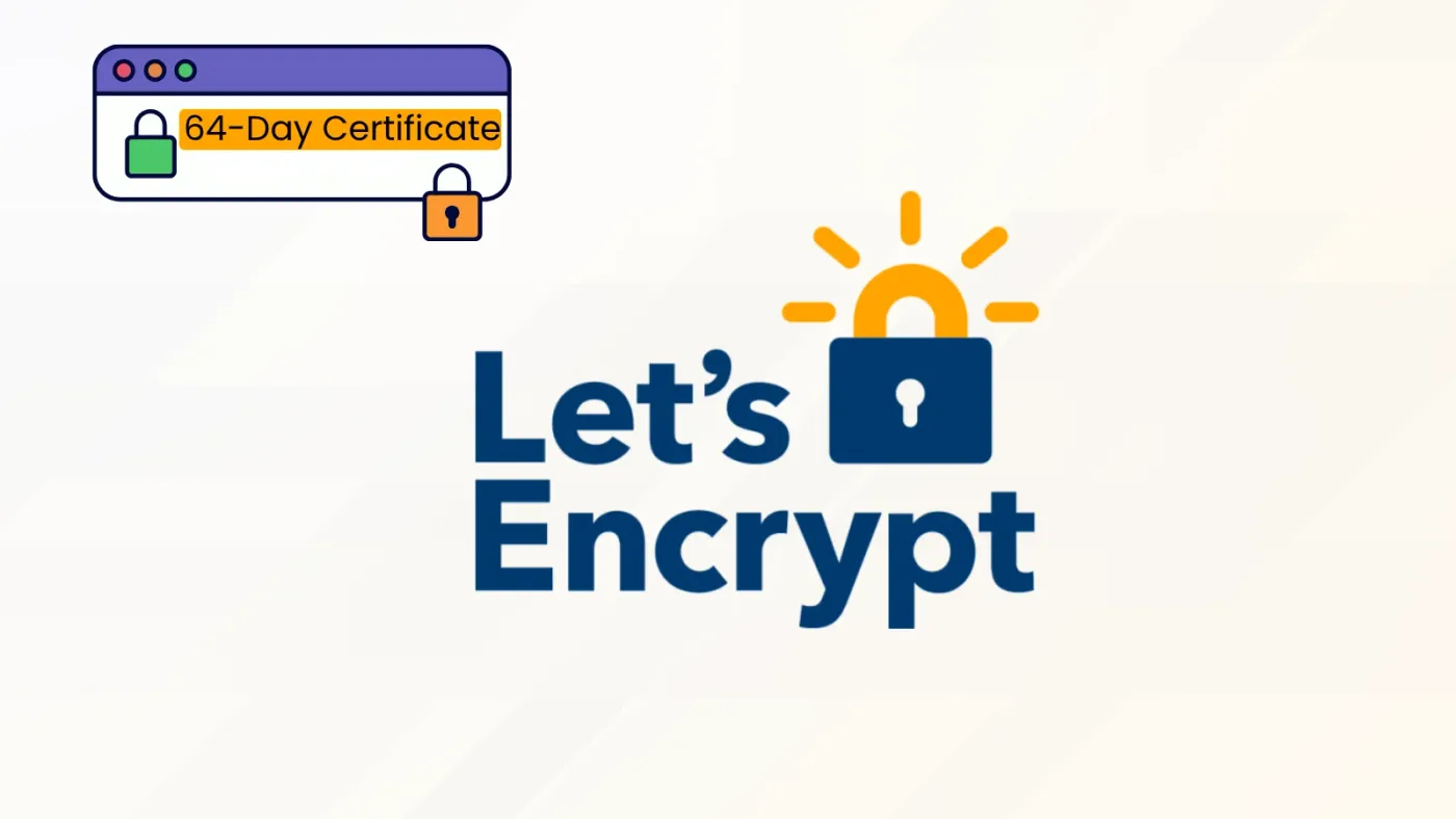 Let’s Encrypt Cuts TLS Certificate Lifetimes From 90 to 64 Days Starting February 2027
