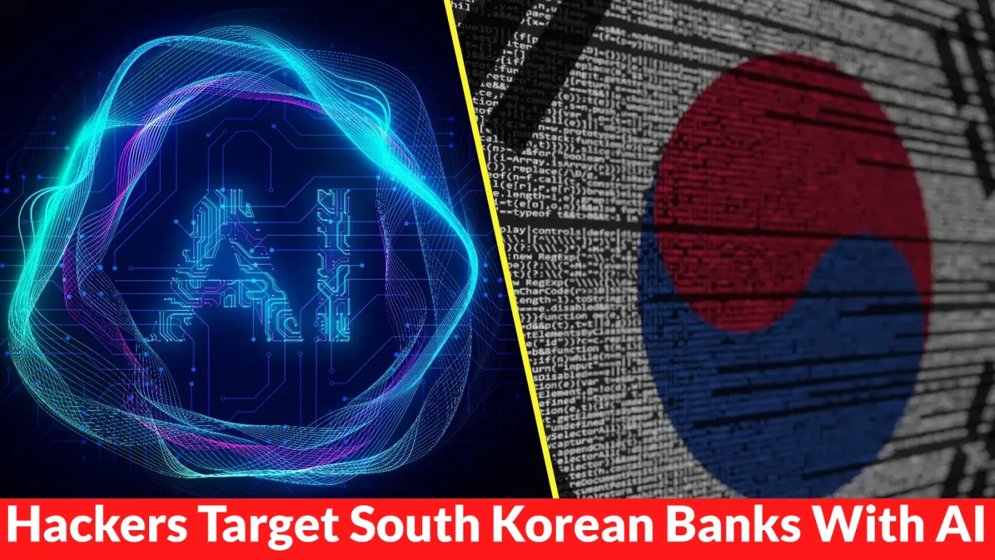 Hackers Target South Korean Banks With AI, Then Accidentally Expose Their Own Attack Tools
