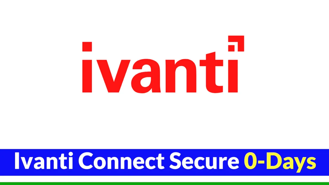 Phân tích kỹ thuật chuỗi lỗ hổng zero-day trên thiết bị Ivanti Connect Secure