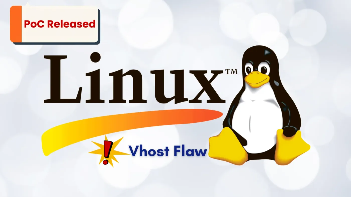 Phân tích lỗ hổng CVE-2026-74580 gây leo thang đặc quyền và thoát máy ảo trên Linux Vhost
