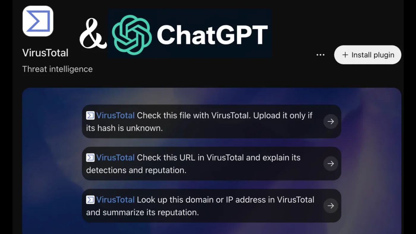 Tích hợp VirusTotal Threat Intelligence vào ChatGPT hỗ trợ phân tích mã độc