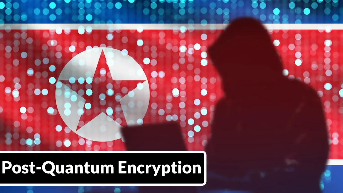 North Korean Hackers Use Post-Quantum Encryption to Hide New Malware From Security Tools