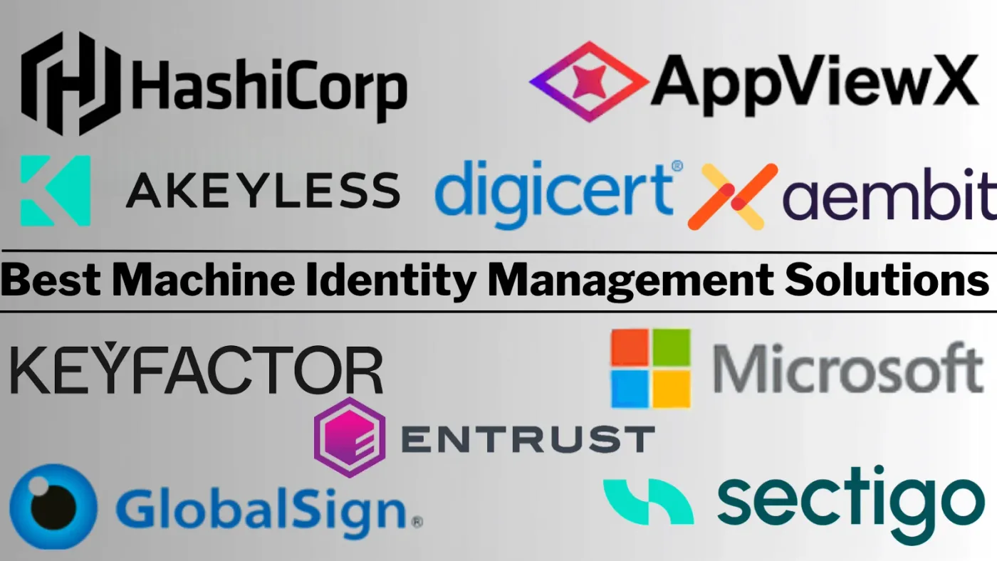 Top 10 Best Machine Identity Management Solutions in 2026 [Ranked & Scored]