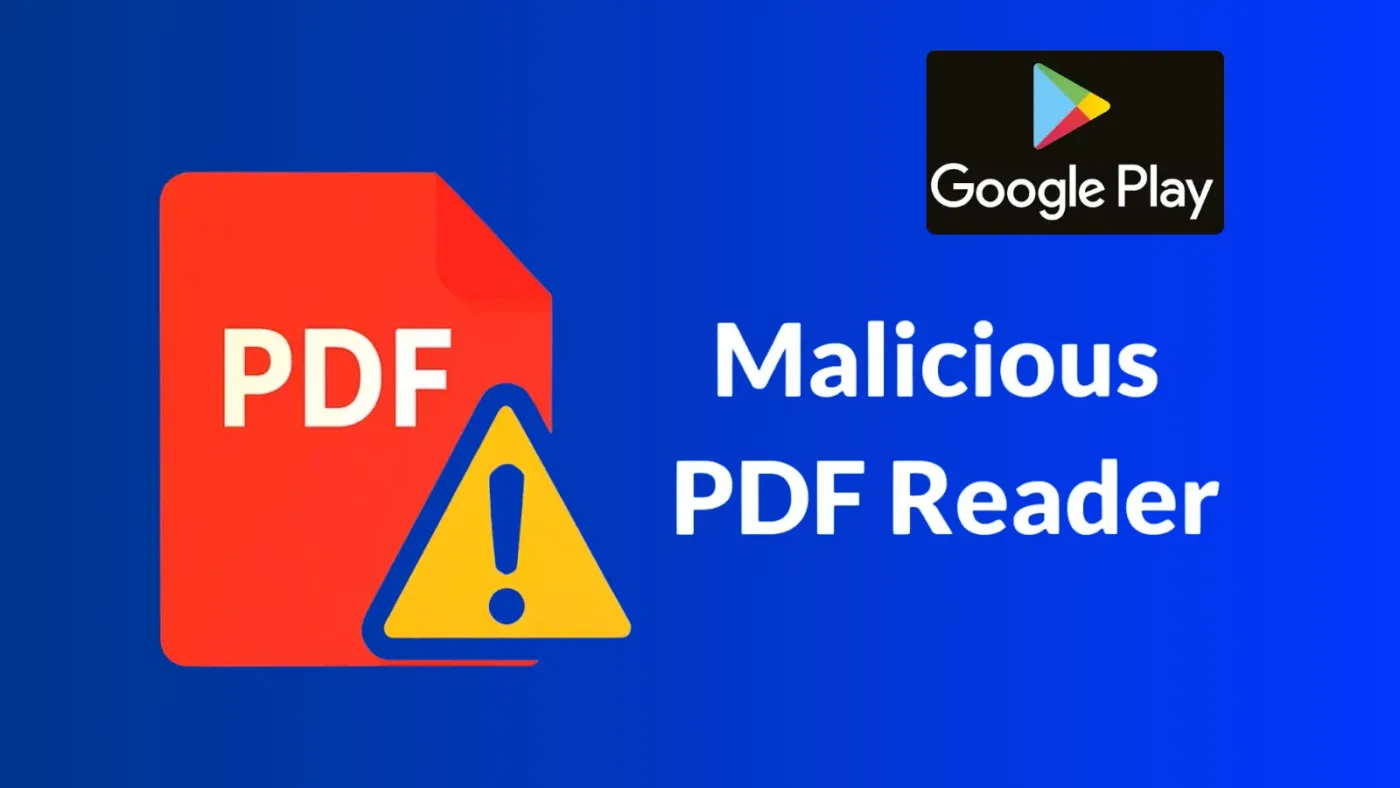 Malicious PDF Reader With 10,000+ Installs on Google Play Delivers Anatsa Banking Trojan