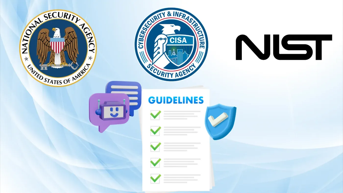 NSA, CISA and NIST Release New Security Guidelines to Detect and Shut Down Rogue AI Agents