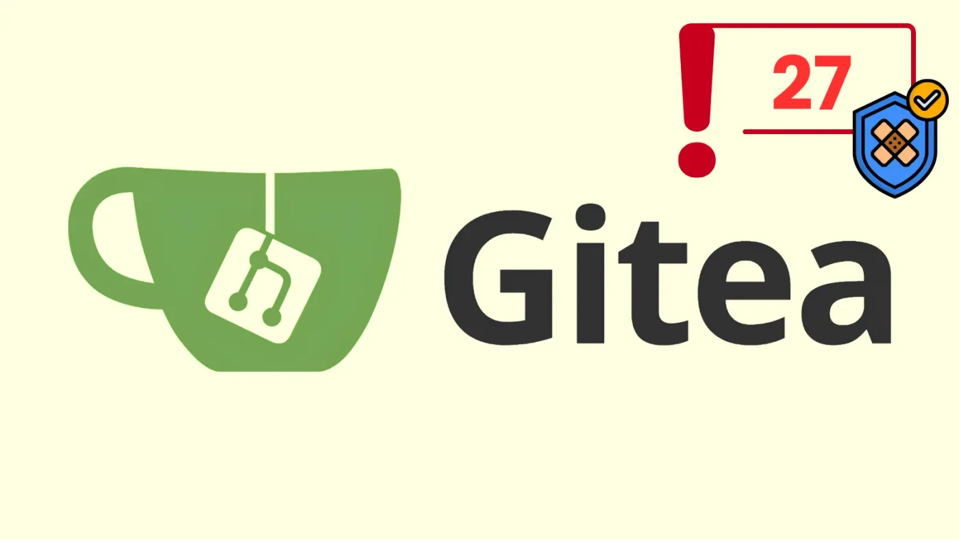 Gitea Patches 27 Security Flaws, Including Critical SSH Authentication Bypass and SSRF