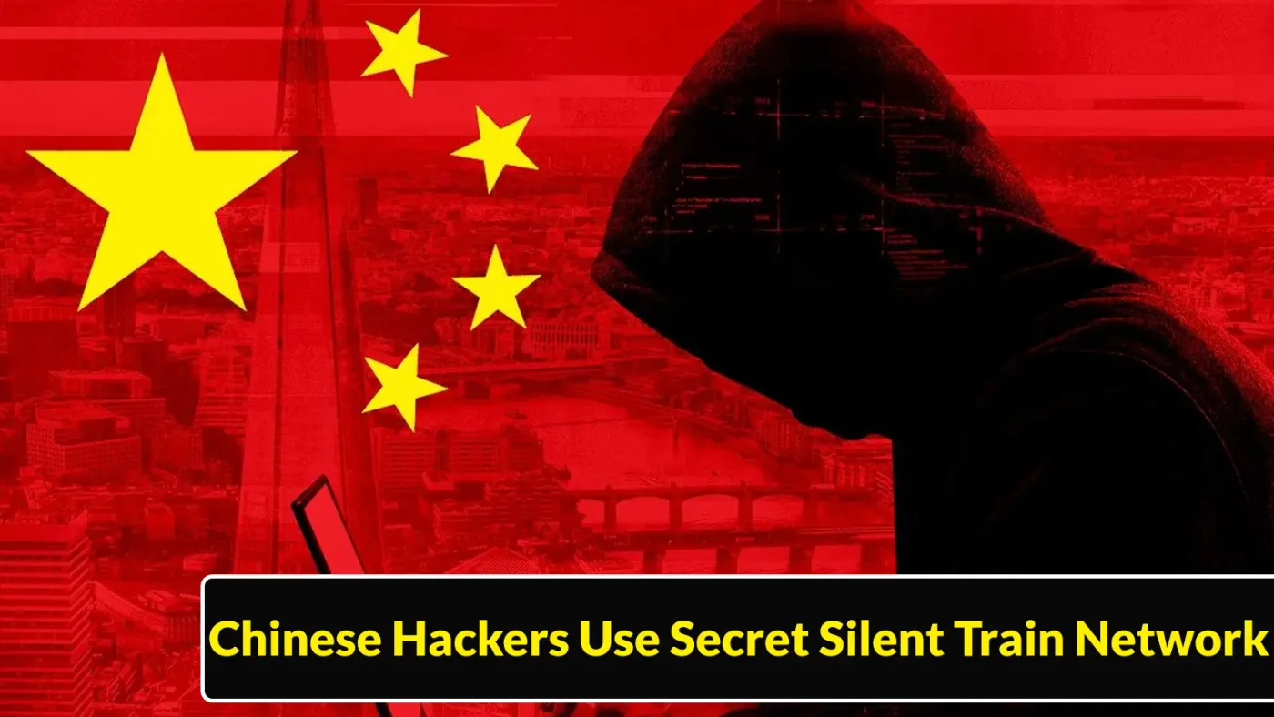 Chinese Hackers Use Secret Silent Train Network to Exploit Zero-Days Against U.S. Government and Defense