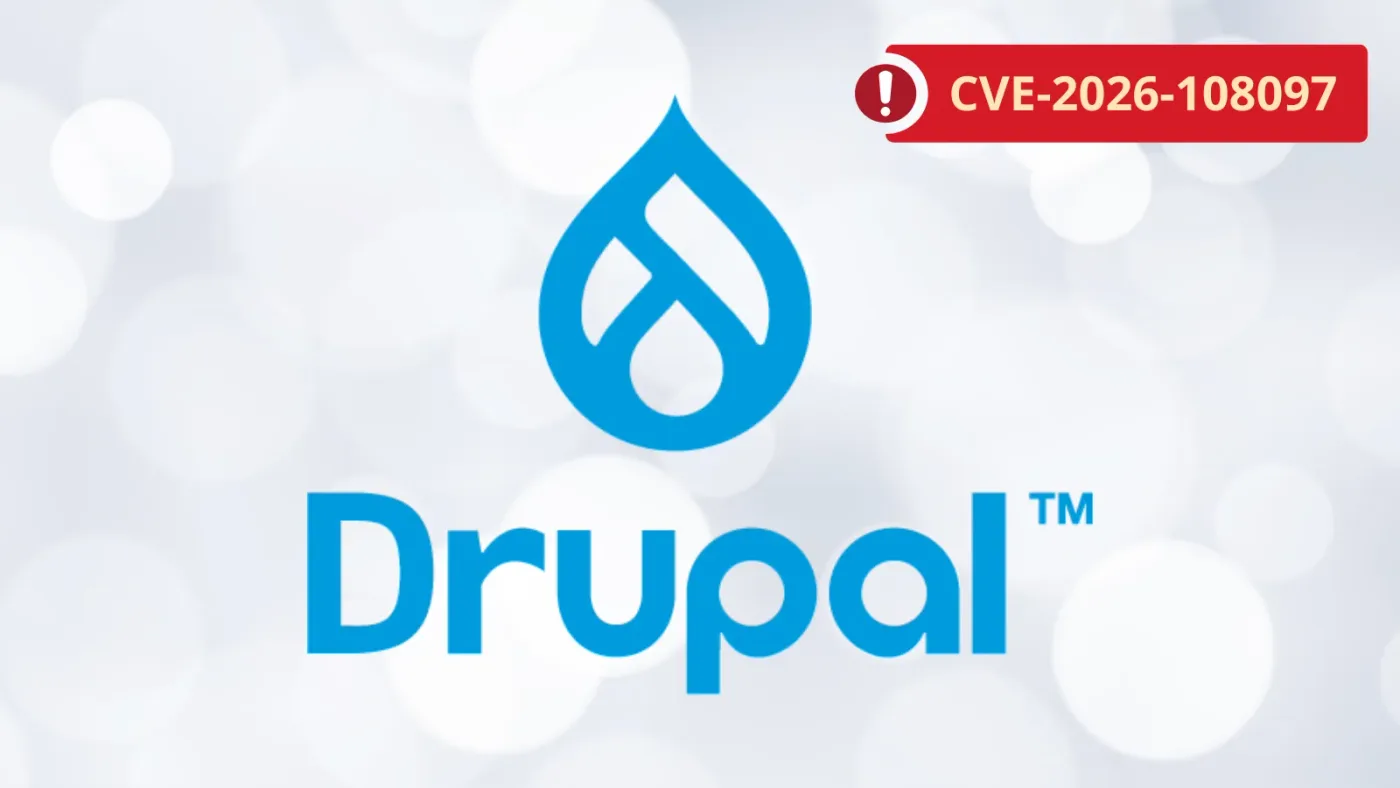 Lỗ hổng RCE nghiêm trọng trong Drupal: Phân tích CVE-2026-108097
