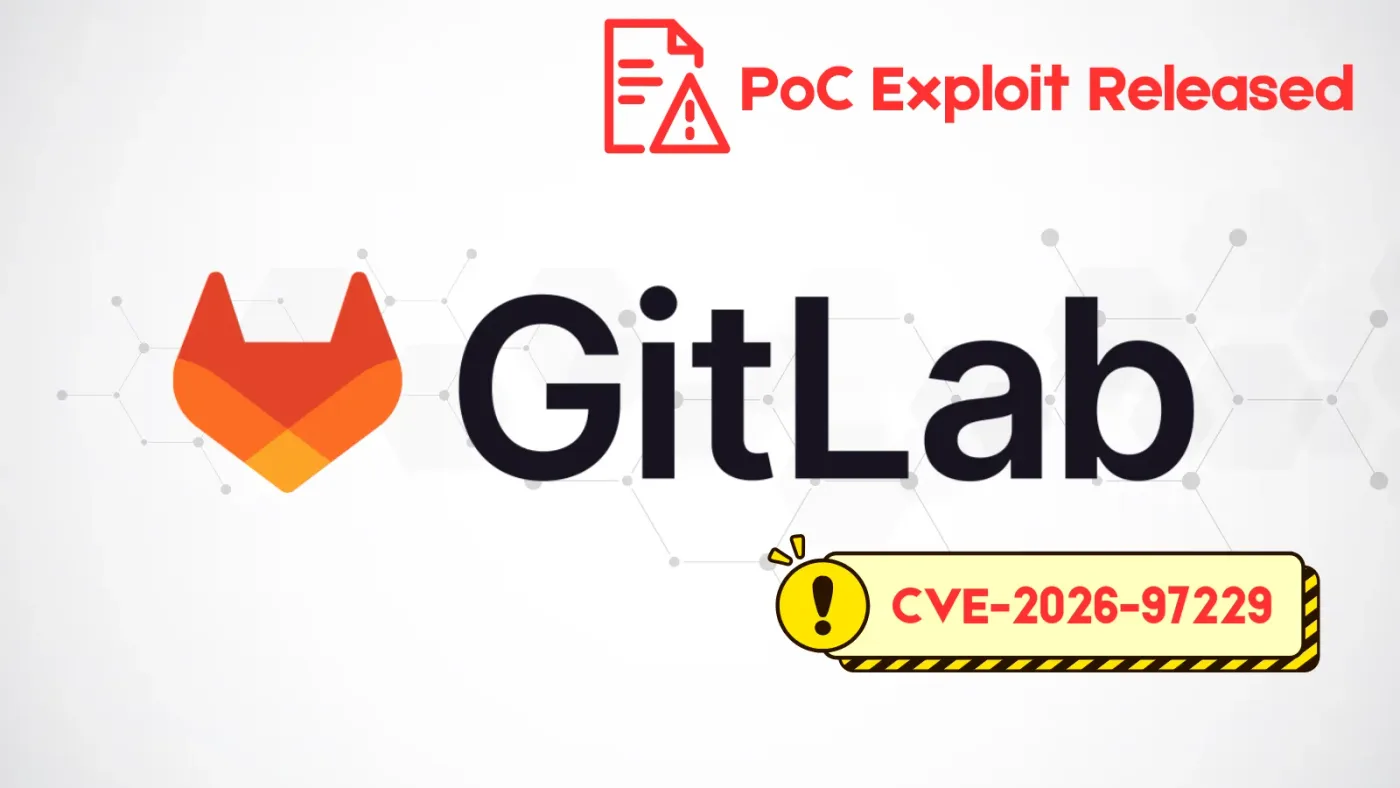 Phân tích kỹ thuật lỗ hổng thực thi mã từ xa CVE-2026-97229 trên GitLab