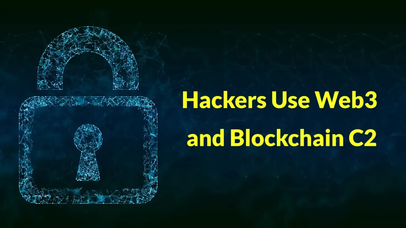 Hackers Use Web3 and Blockchain C2 to Hide Supply Chain Attacks Targeting Cloud Credentials