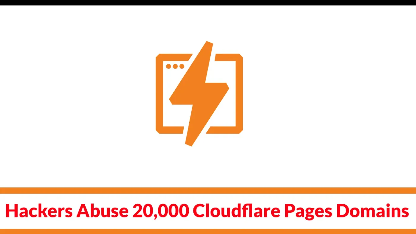 Cảnh báo chiến dịch tấn công lừa đảo diện rộng sử dụng hơn 20.000 tên miền Cloudflare Pages