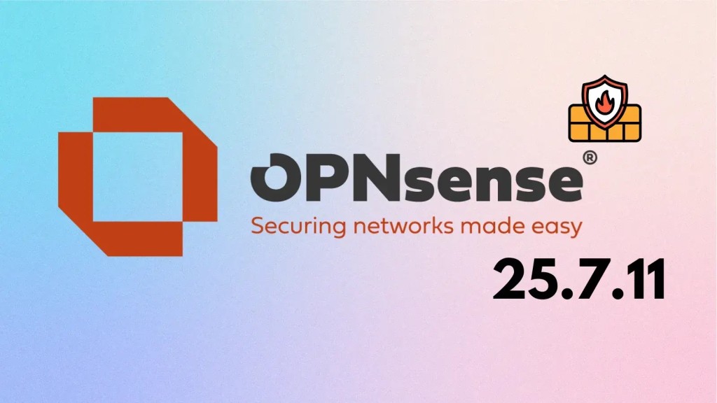 OPNsense 25.7.11: Cập nhật Bản Vá Khẩn Cấp, Chặn Lỗ Hổng CVE