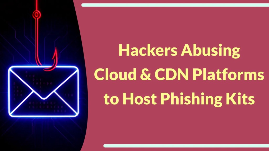 Tấn công mạng Phishing đám mây: Khó phát hiện & nguy hiểm