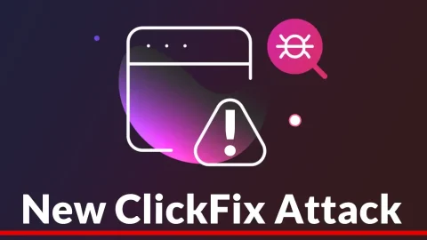 ClickFix Tái Xuất: Mối Đe Dọa Mạng Nguy Hiểm Trên Windows & macOS