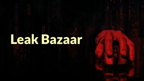 Leak Bazaar: Nền tảng nguy hiểm biến rò rỉ dữ liệu thành tiền