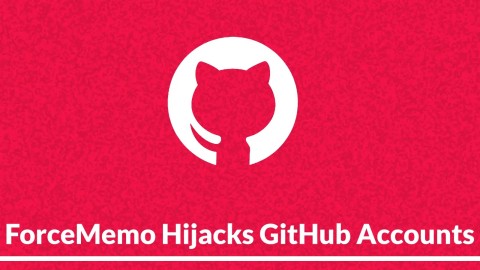Nguy hiểm: Tấn công chuỗi cung ứng & mã độc ForceMemo chiếm quyền GitHub