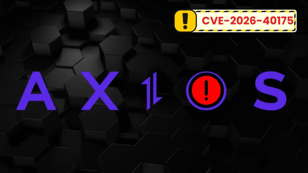 Cảnh báo Lỗ hổng CVE Axios Nghiêm trọng: Nguy cơ Chiếm Quyền