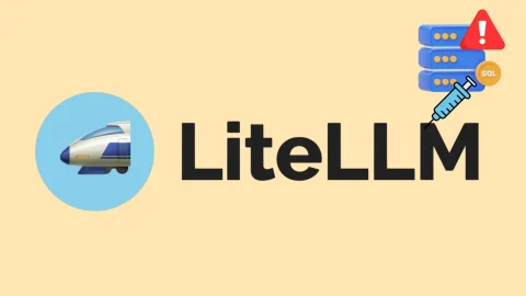 CVE-2026-42208 nguy hiểm: LiteLLM cần cập nhật bản vá