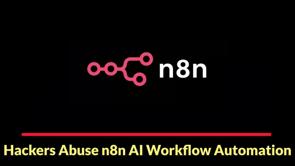 Mối đe dọa mạng nghiêm trọng: Tấn công lạm dụng n8n, phát tán mã độc
