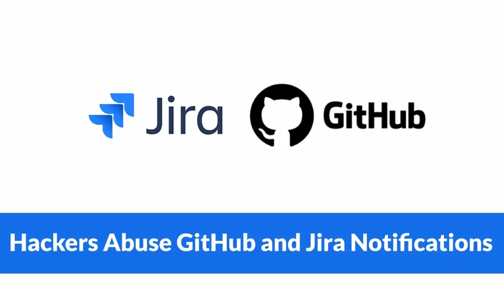 Tấn công Phishing GitHub/Jira: Mối đe dọa nguy hiểm mới