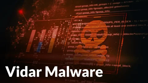 Vidar malware nguy hiểm và dấu hiệu phát hiện xâm nhập