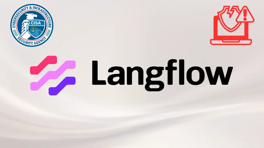 Cảnh báo CVE nguy hiểm về Langflow CVE-2025-34291