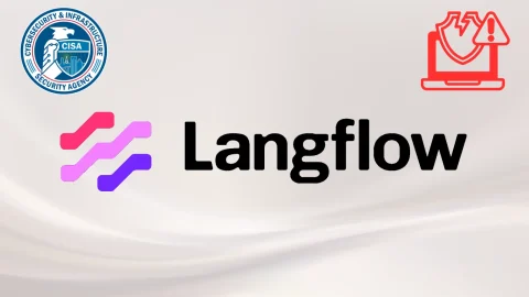 Cảnh báo CVE nguy hiểm về Langflow CVE-2025-34291