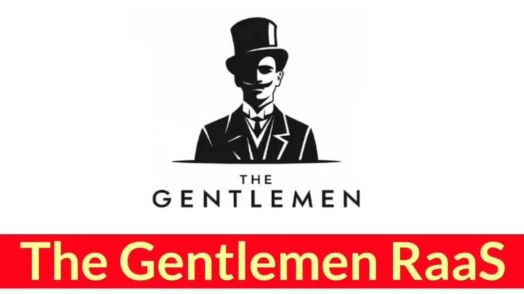Ransomware The Gentlemen: Nguy hiểm từ RaaS