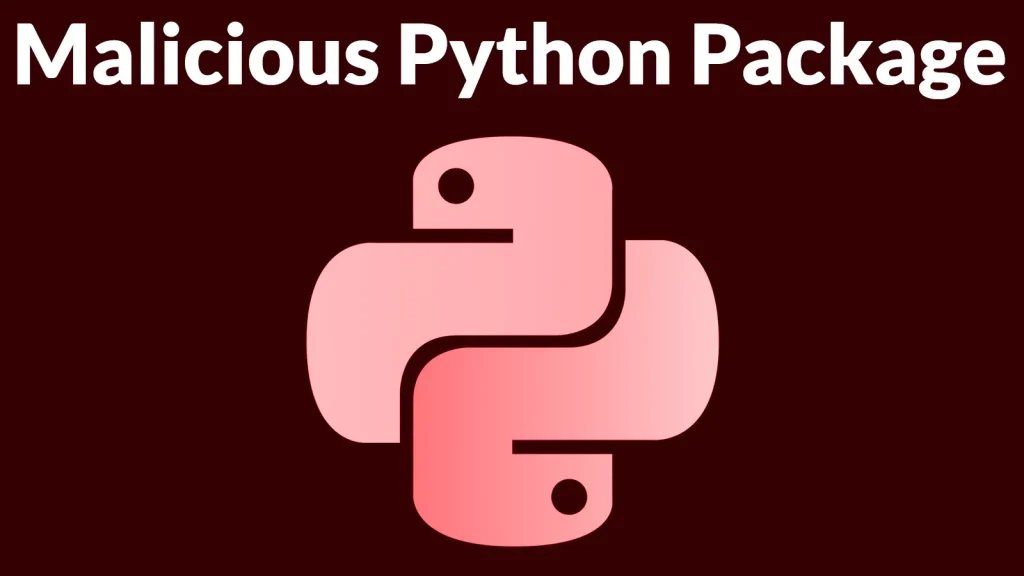 Cảnh báo: Tấn công chuỗi cung ứng PyPI bằng mã độc Python