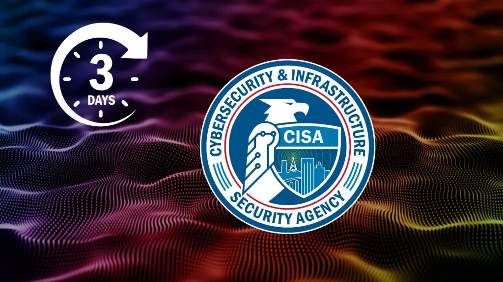 Lỗ Hổng Nguy Hiểm Nhất: CISA Yêu Cầu Vá Lỗi Khẩn Cấp