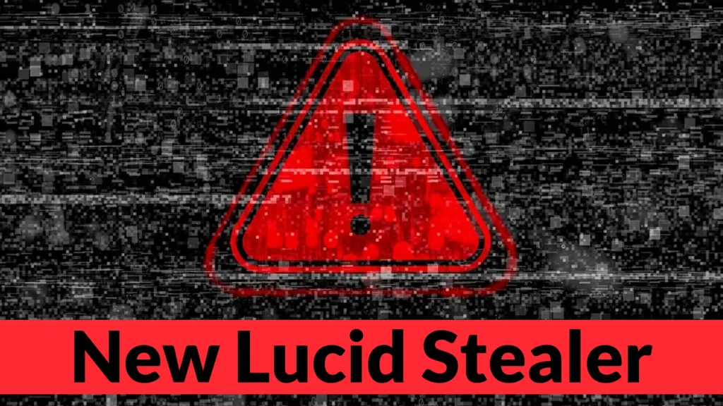 Mã độc Lucid Stealer: Mối đe dọa nguy hiểm cho hệ thống của bạn
