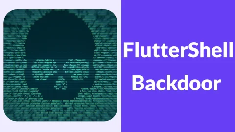 Mã độc macOS nguy hiểm: Backdoor FlutterShell tấn công diện rộng