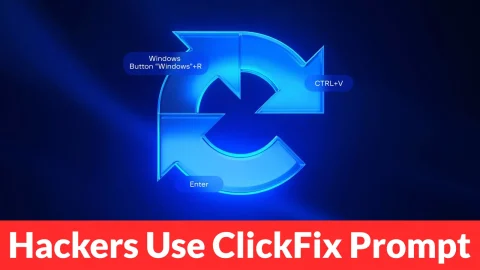Nguy hiểm Khôn lường: Cuộc tấn công mạng ClickFix Bùng nổ