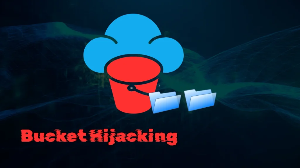 Nguy hiểm: Tấn công mạng 'Bucket Hijacking' đe dọa dữ liệu đám mây