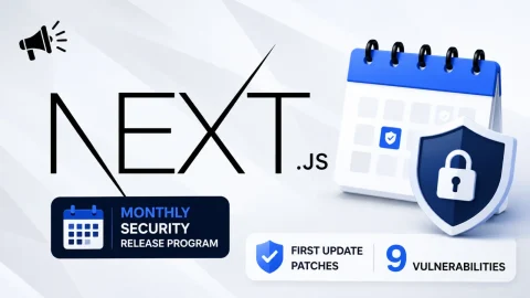Cảnh báo CVE: Next.js ra mắt vá định kỳ, 9 lỗ hổng nghiêm trọng