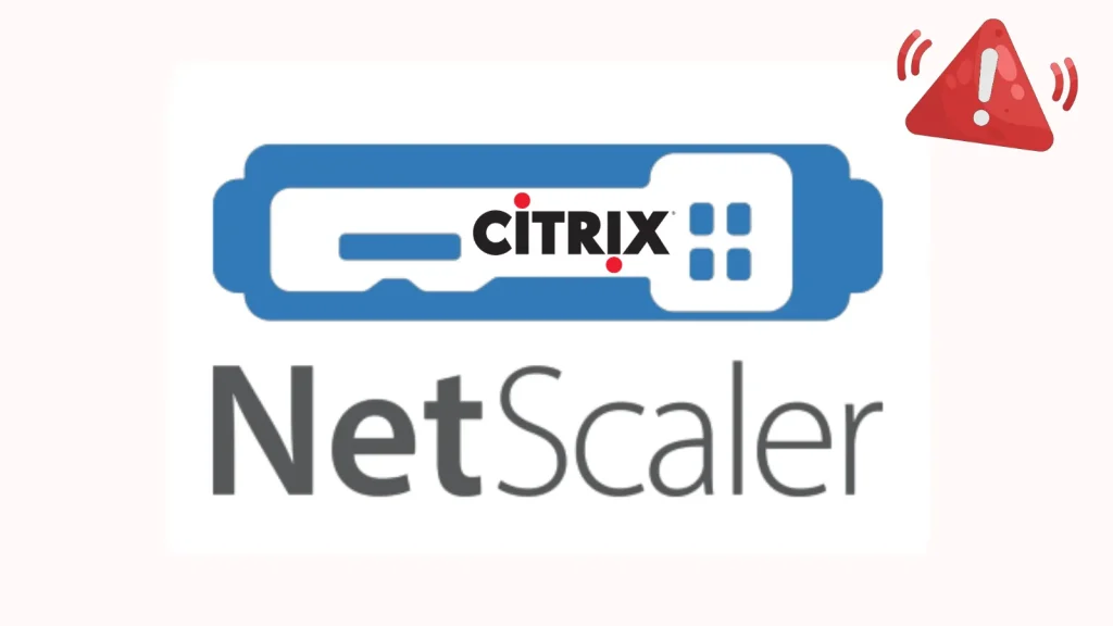 Cảnh báo: Lỗ hổng nghiêm trọng trên Citrix NetScaler đối mặt DoS