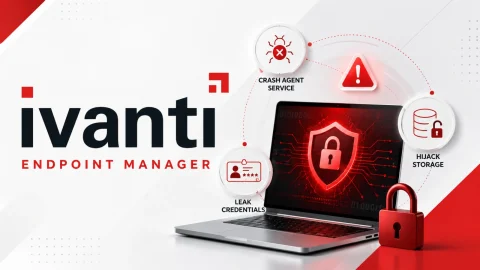Cảnh báo khẩn: 3 lỗ hổng nghiêm trọng trên Ivanti Endpoint Manager