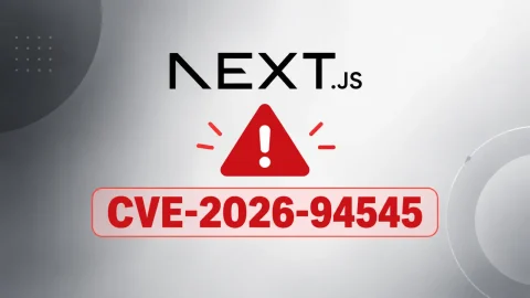 Lỗ hổng CVE-2026-94545: Nguy cơ RCE nghiêm trọng trên Next.js