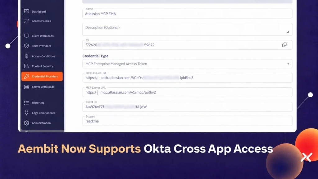 Quản lý truy cập AI: Aembit tích hợp Cross App Access